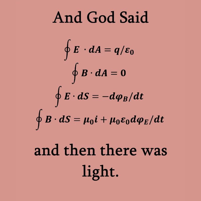 Maxwell equations god light physics nerd science