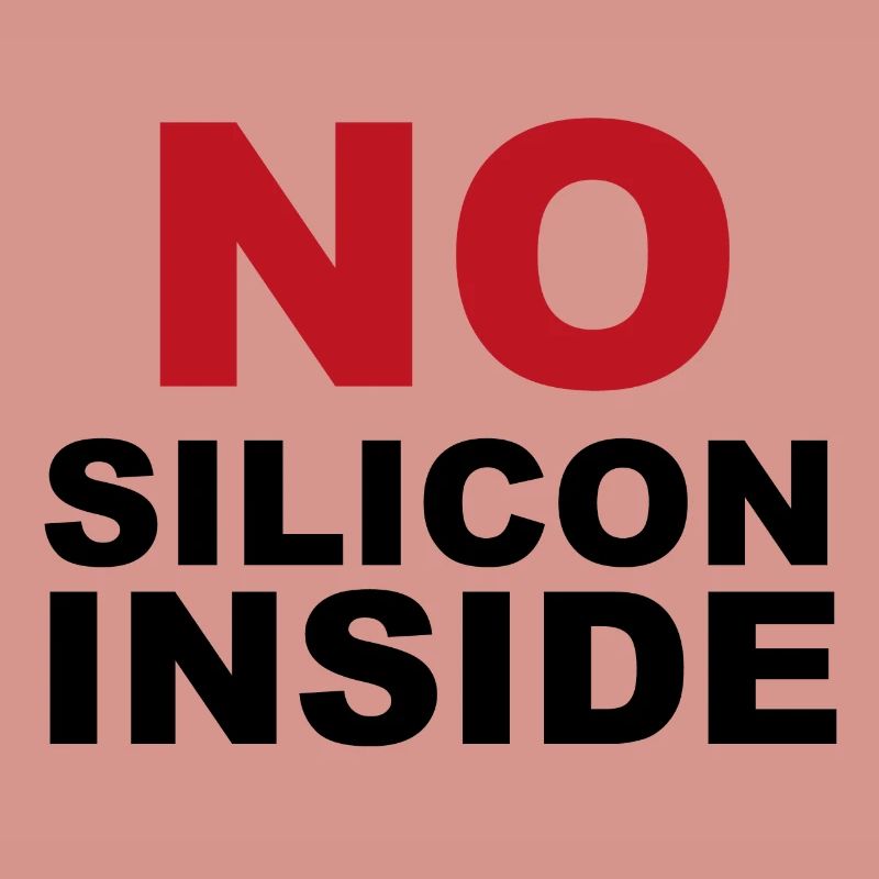 No Silicon Inside