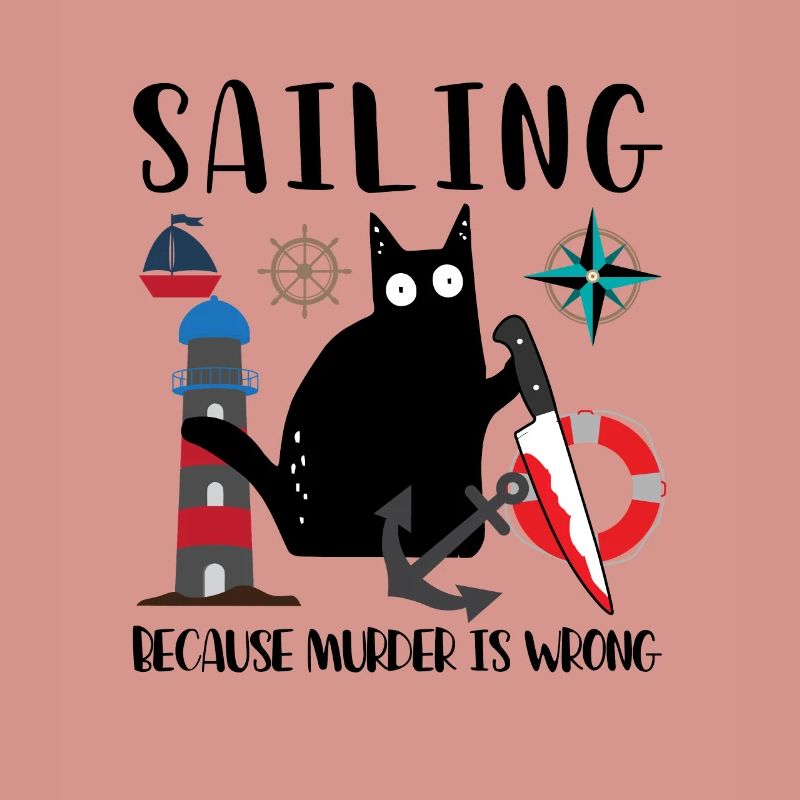 Sailing Because Murder Is Wrong Black Cat