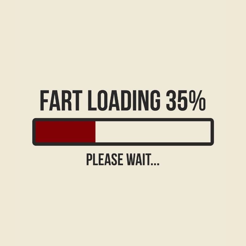 Fart Loading Please Wait! Furz wird geladen Spruch