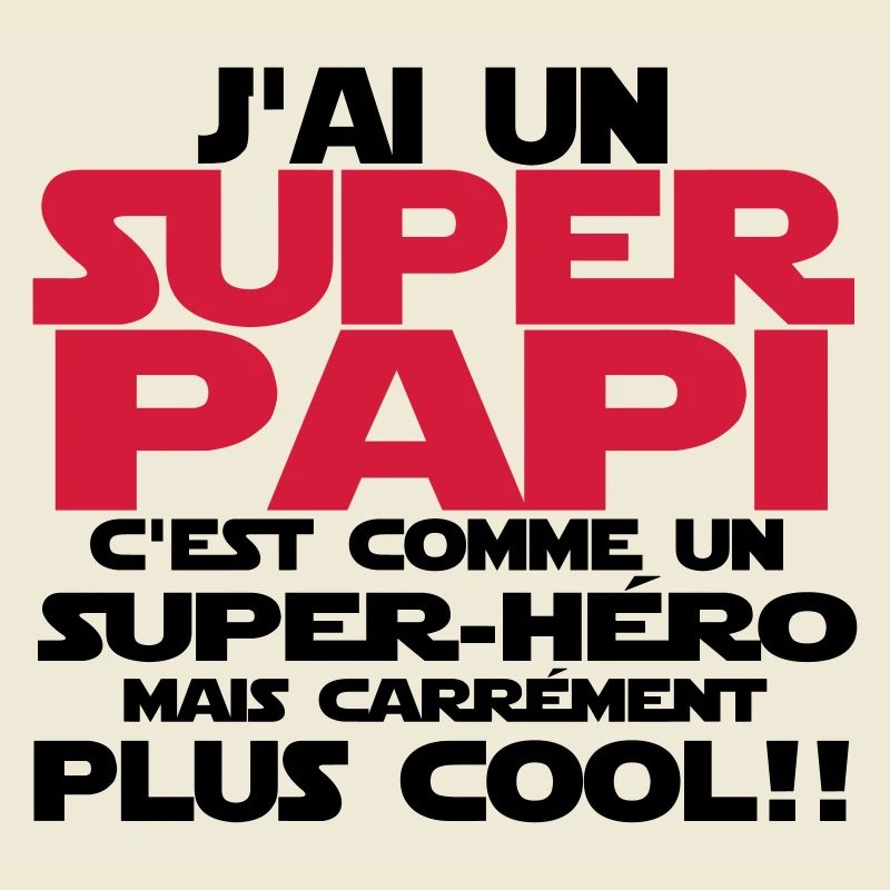 j'ai un super papi