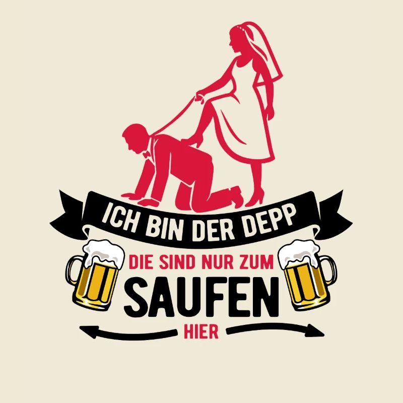Ich bin der Depp - JGA Team Bräutigam