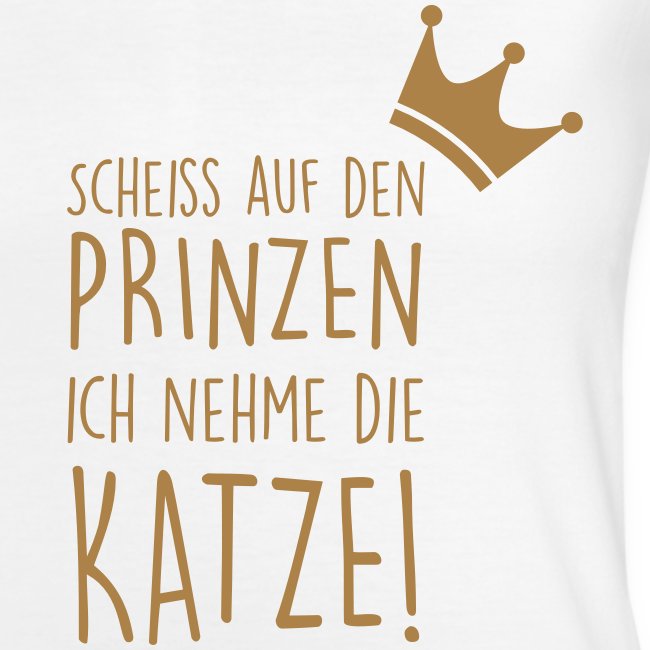 Scheiss auf den Prinzen - Klassisches Frauen-T-Shirt mit V-Ausschnitt