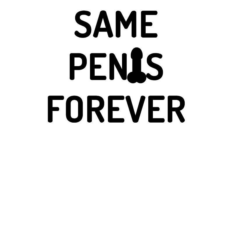 Same Penis Forever enterrement de vie de garçon JGA