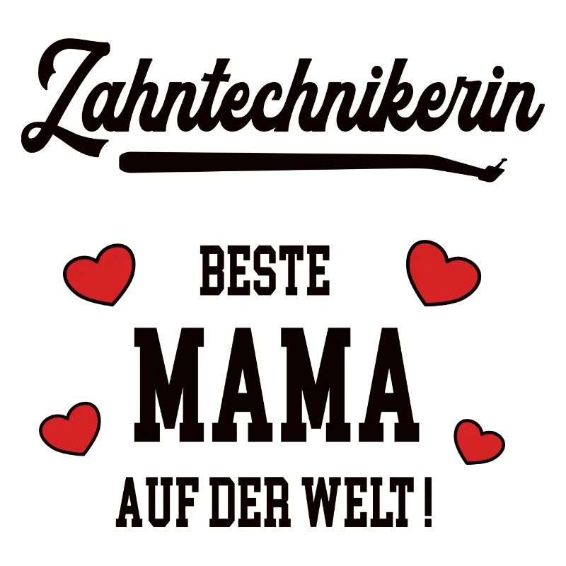 Beste Mama Zahntechnikerin Muttertag Geburtstag