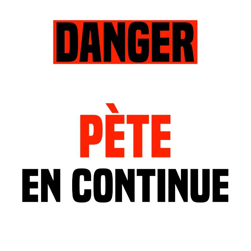Danger pète en continue