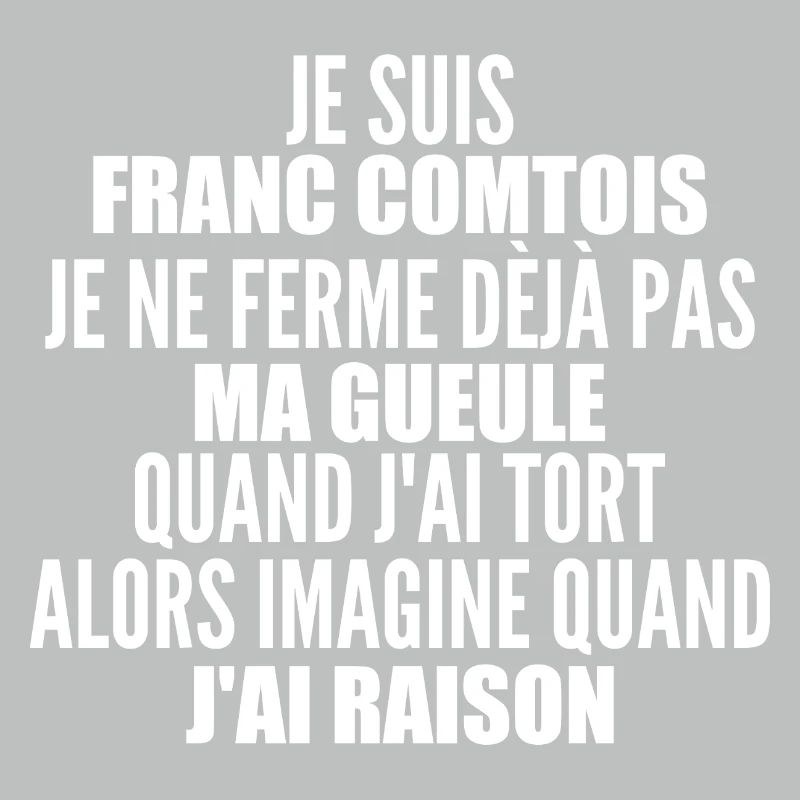 Franc comtois je ferme pas ma gueule franche comté