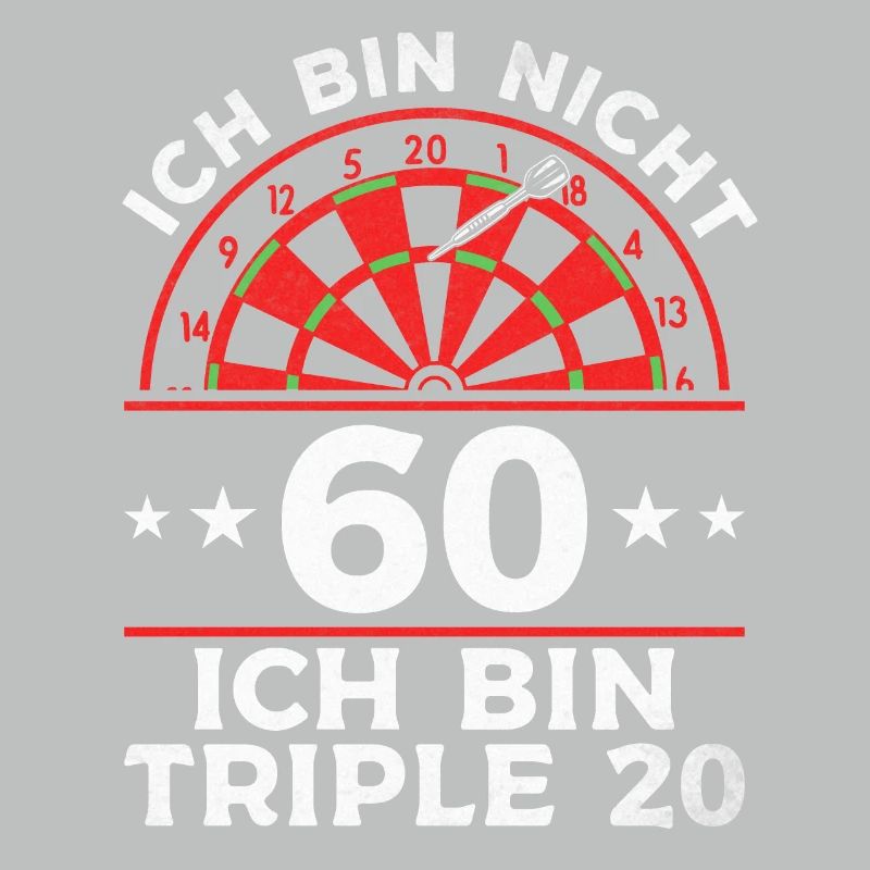 Ich bin nicht 60 Ich bin triple 20 I Geburtstag