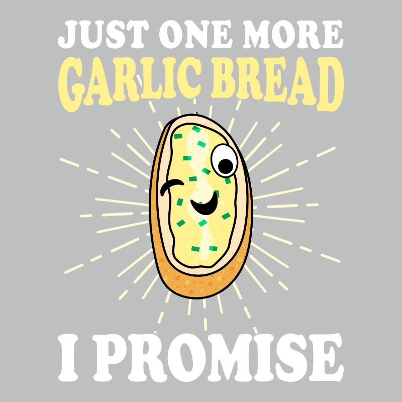 Funny only a garlic bread