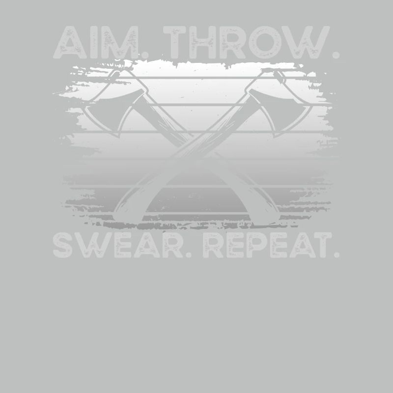 Aim Throw Swear Repeat