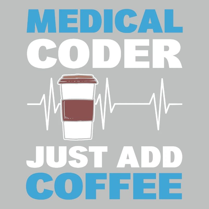 Medical Coder Just Add Coffee Medical Code
