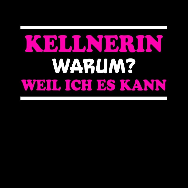 Kellnerin Spruch Kellner Beruf Kellnerin Geschenk