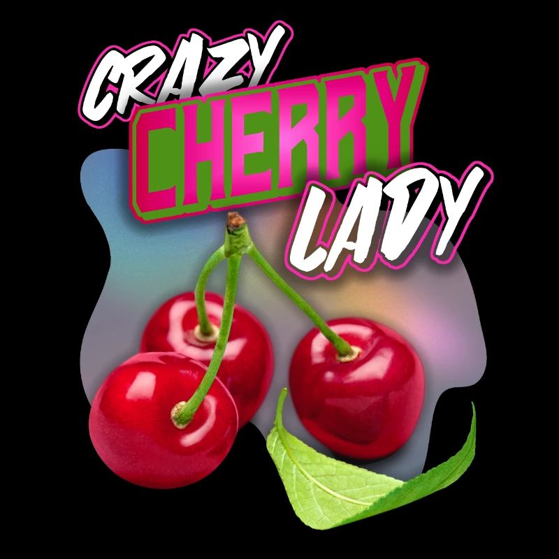 Crazy Cherry-Fruit Kirsche lustiger Spruch