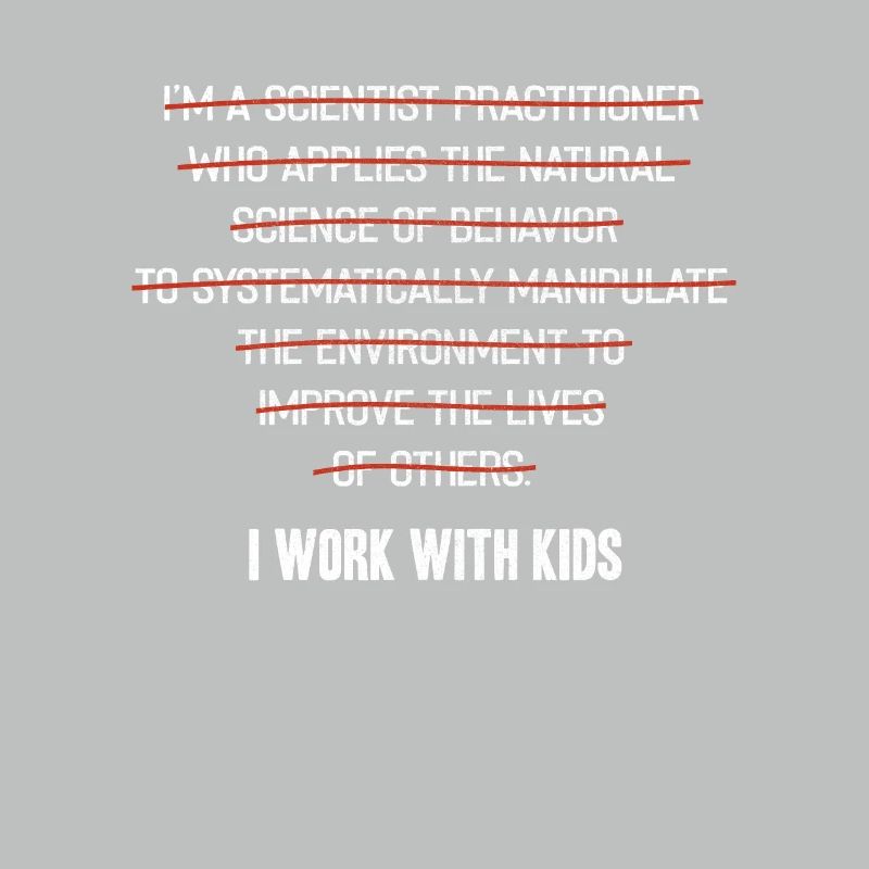 I work with children, teachers