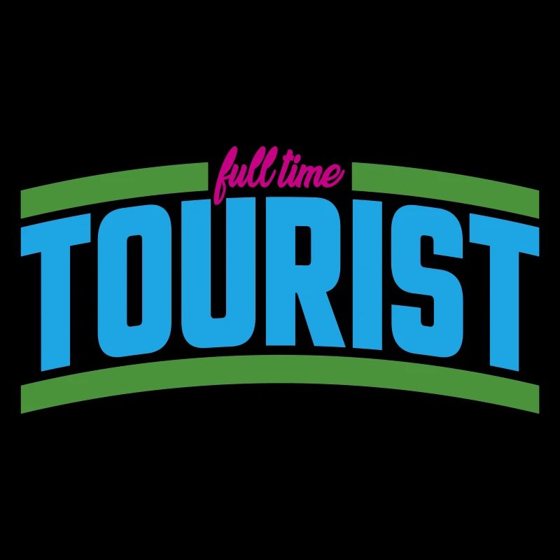 Full Time Tourist | Colors changeable