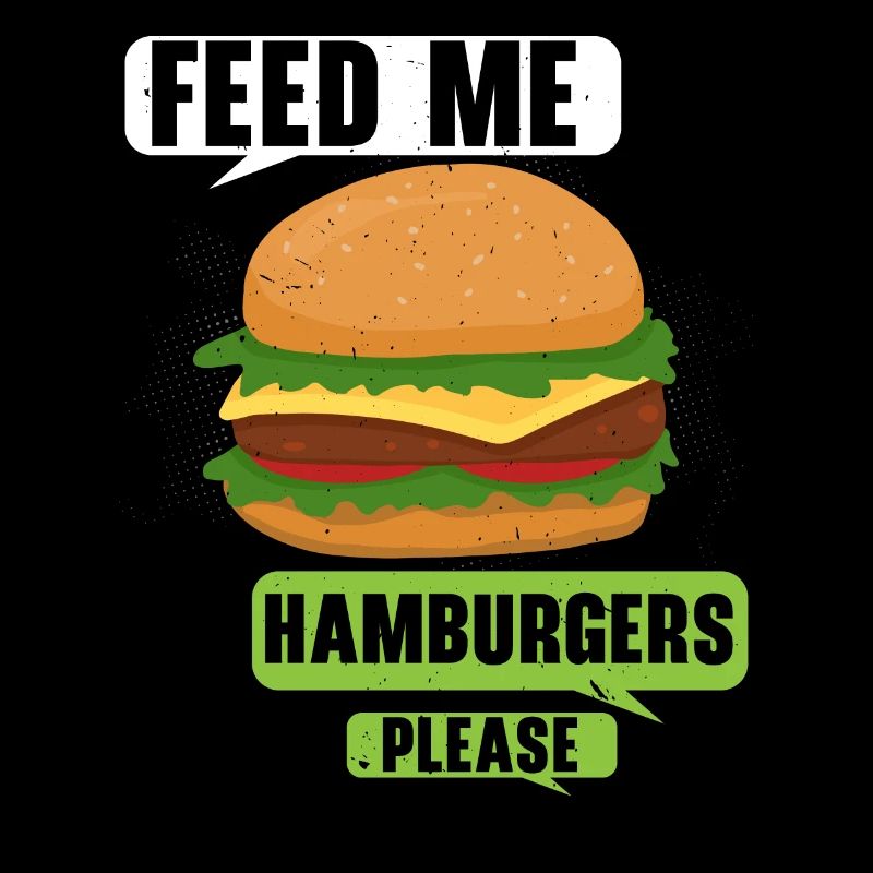 S’il vous plaît nourrissez-moi Hamburgers Burger Eater Foo