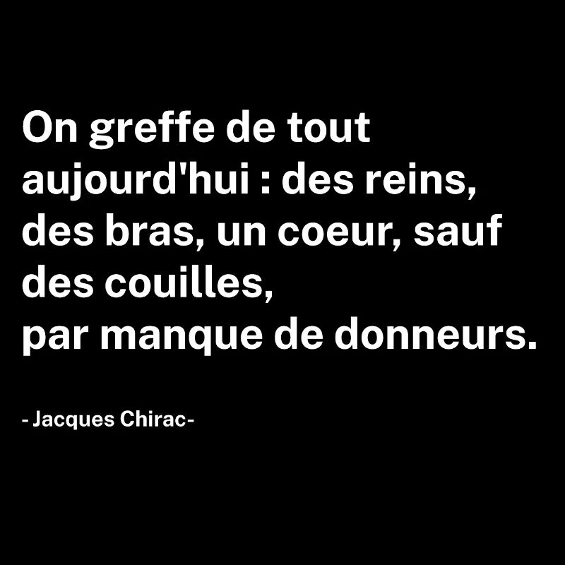 tshirt citation Chirac couilles