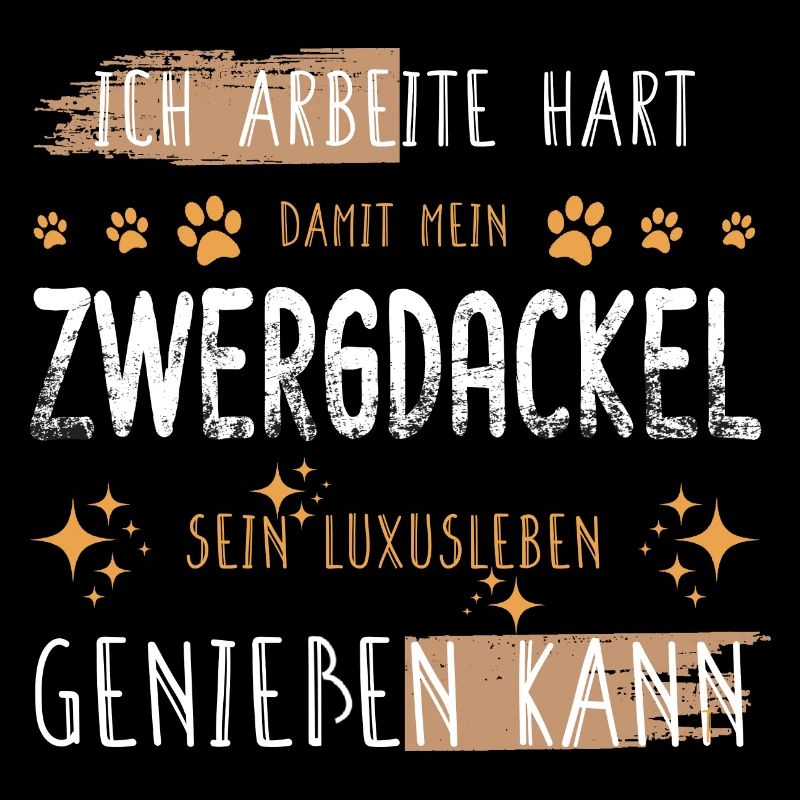 Retro Arbeite Hart Zwergdackel Dackel Luxusleben