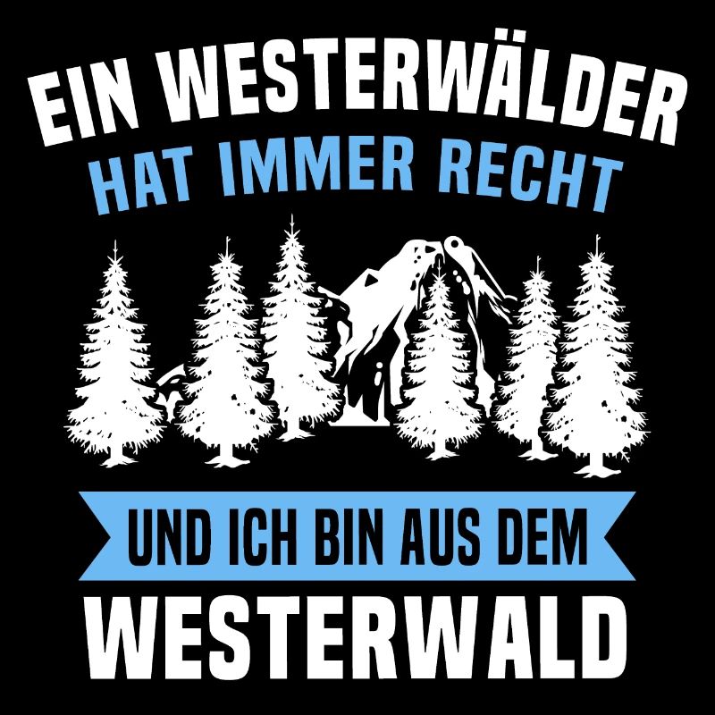 Westerwälder Westerwald Geschenk immer recht