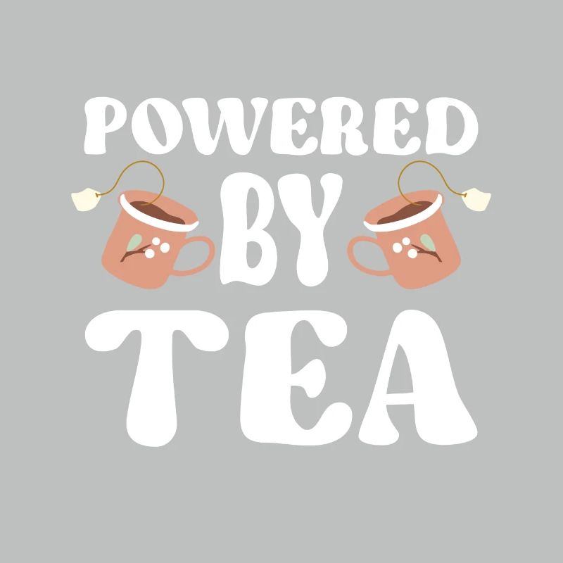Tea Lover Tea Drinker Quotes Powered By Tea