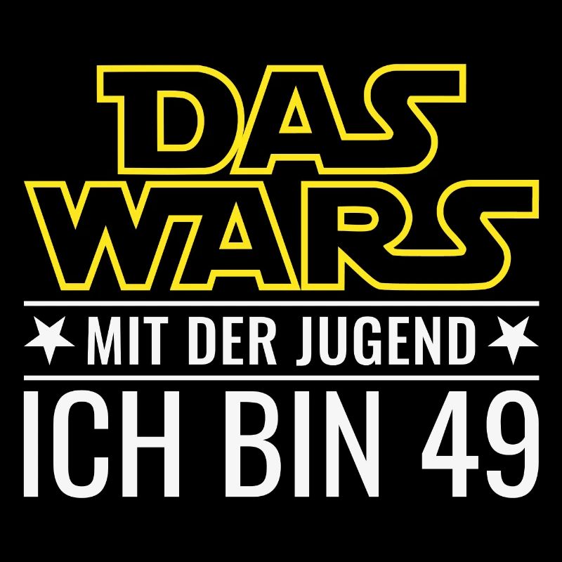 49. Geburtstag Das Wars Mit der Jugend Ich bin 49