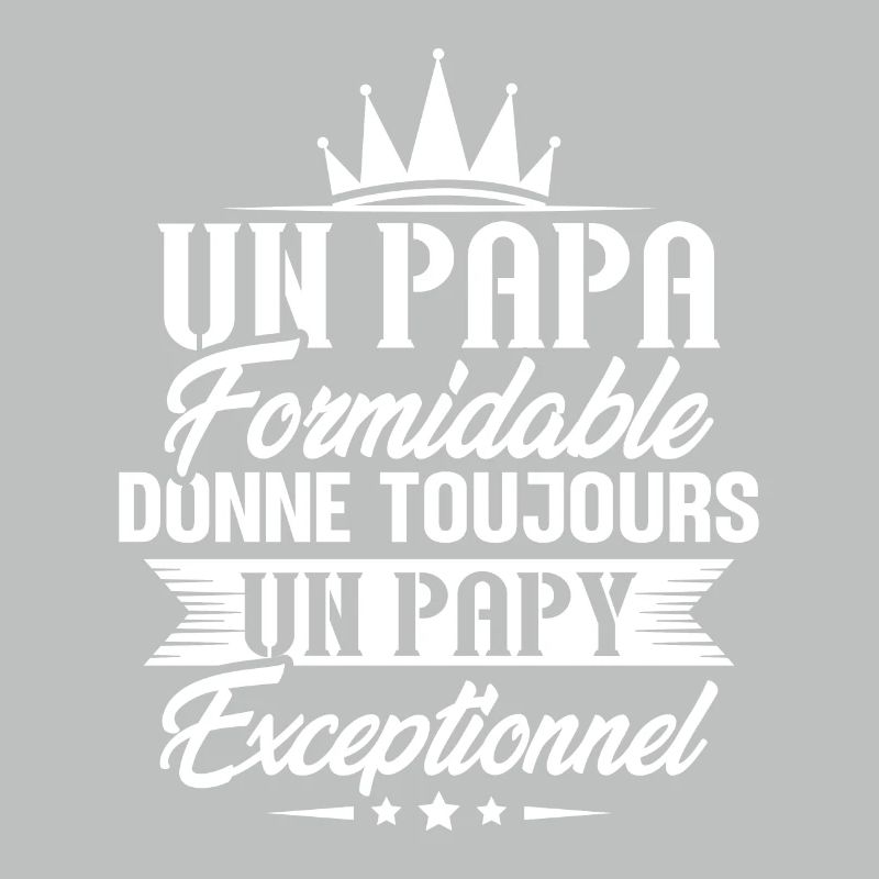 Papa formidable donne toujours papy exceptionnel