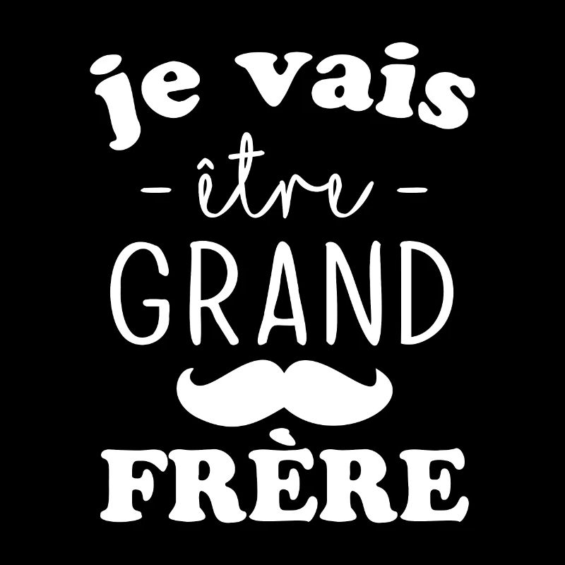Je vais être grand Frère
