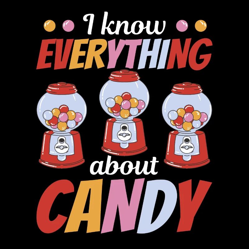 I Know Everything About Candy - Chewing Gum