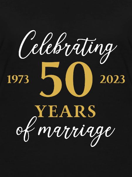 50 Years of marriage 1973 50th Wedding Anniversary