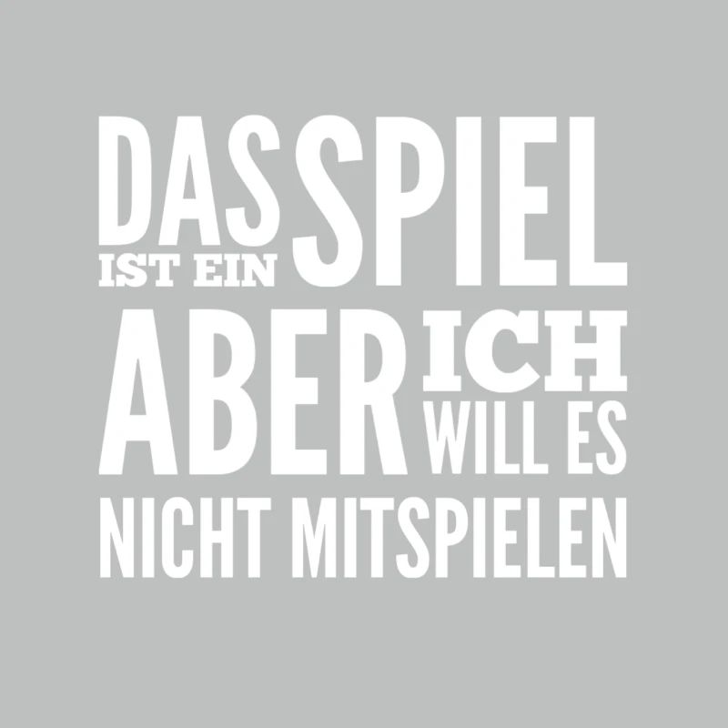 ich mag das Spiel nicht