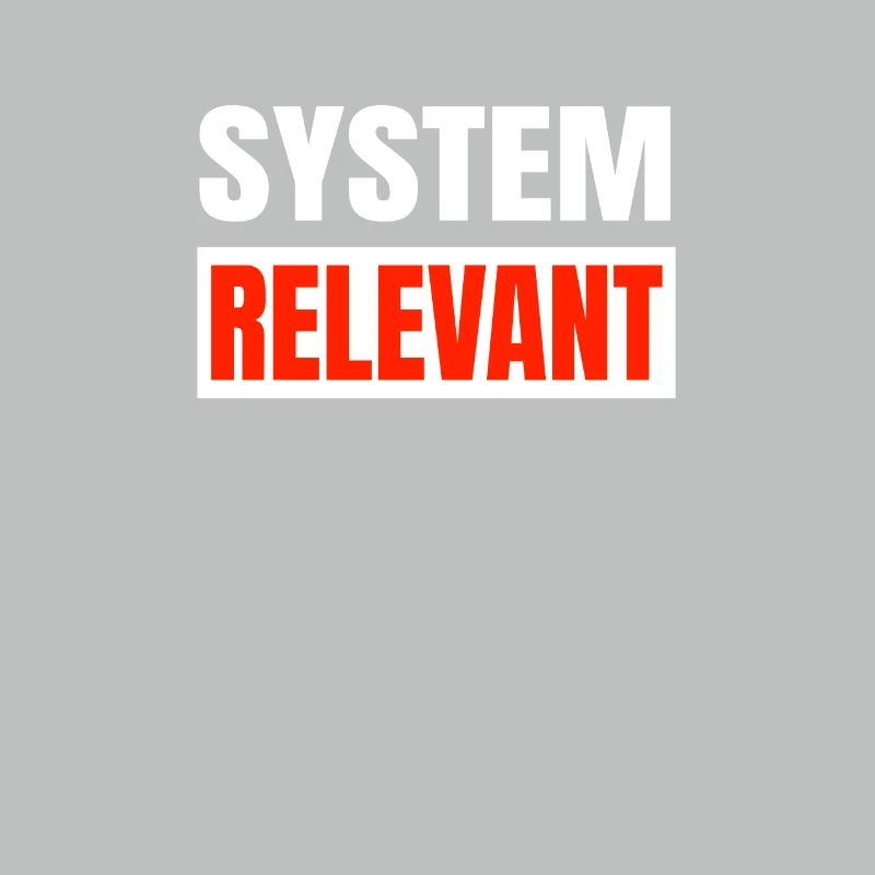 Systemrelevant System relevant