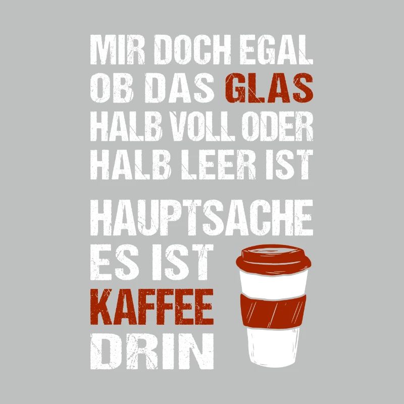 Mir doch egal ob das Glas halb voll oder halb leer