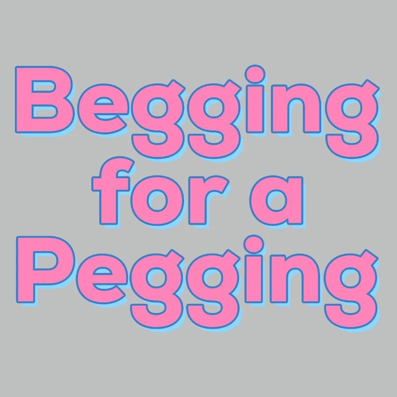 Mendier une citation de Pegging