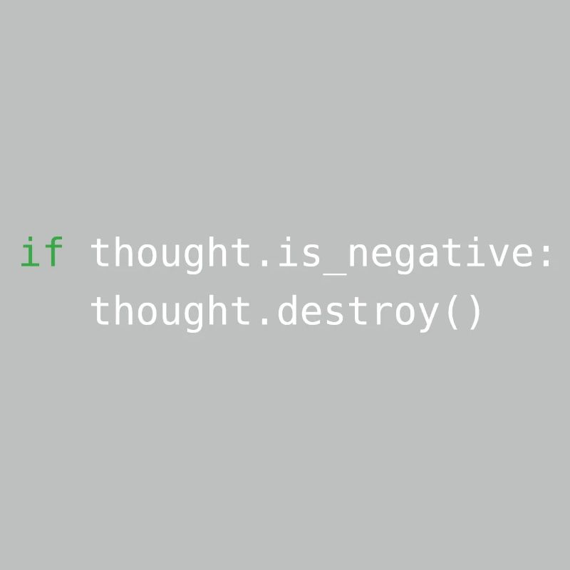 Python code | Destroy negative thoughts