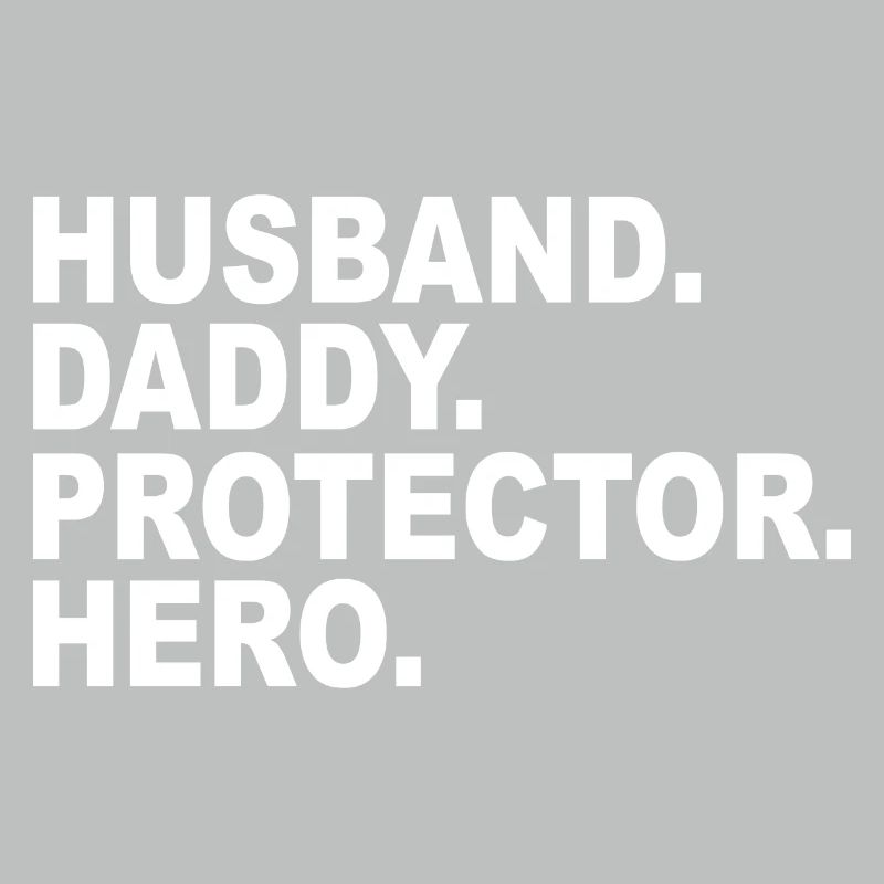 Husband Daddy Protector Hero