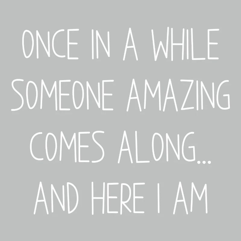 Here I Am Once in a while someone amazing comes on