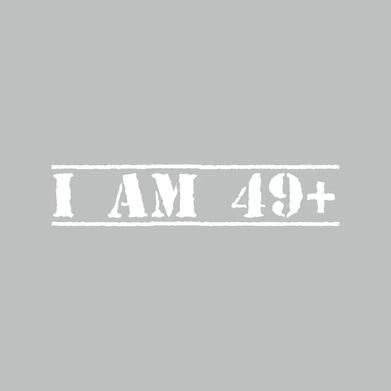 Ich bin 49 Plus