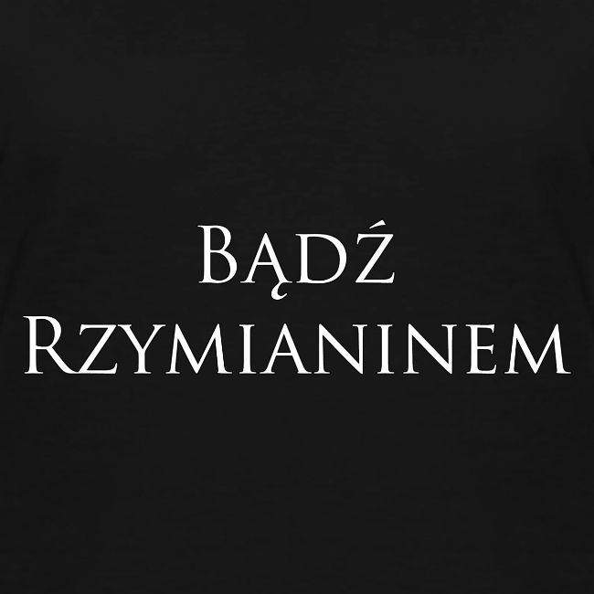 Be Roman