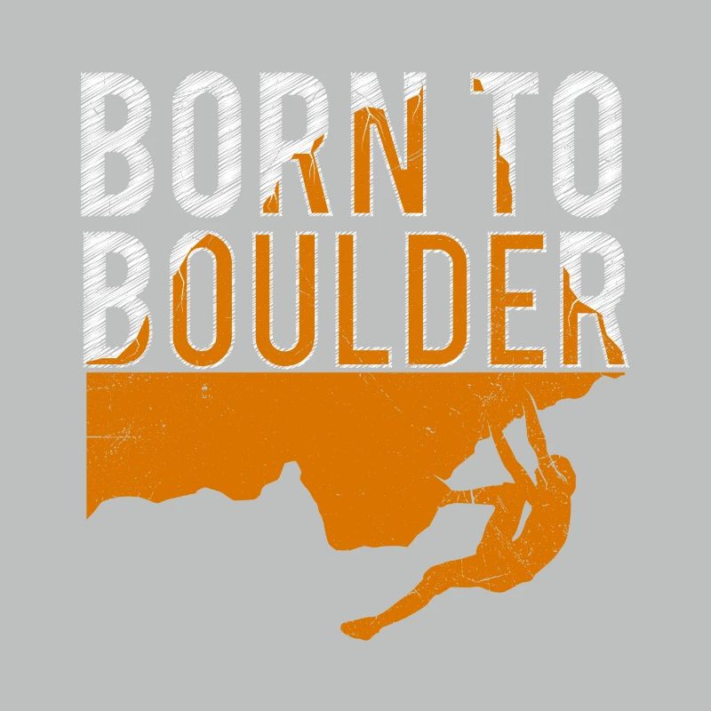 Boulder Spruch Born to Boulder