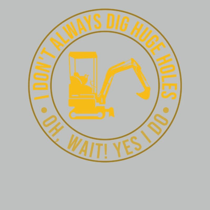 Retro Excavator Slogan Excavator Driver Construction Site