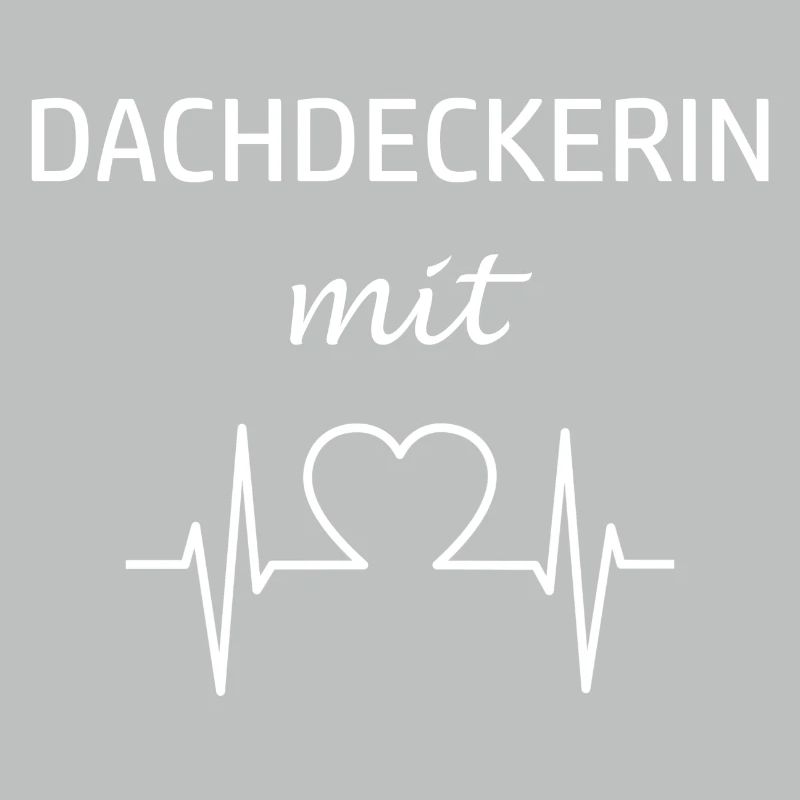 Dachdeckerin mit Herz