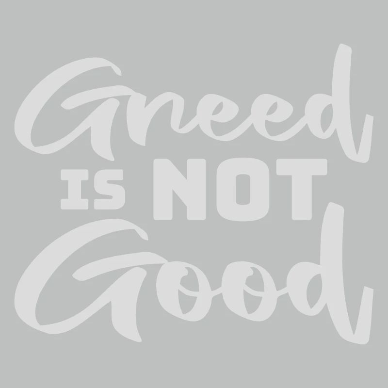 Greed Is Not Good Anti-Capitalism Statement Protest