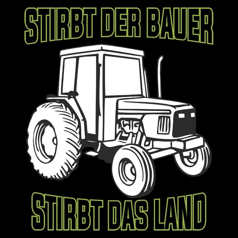 Stirbt der Bauer stirbt das Land Bauernproteste