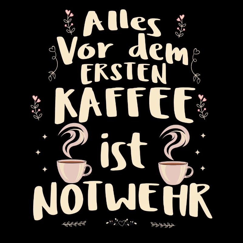 Kaffee Humor Lustiger Kaffee-Spruch Sarkasmus