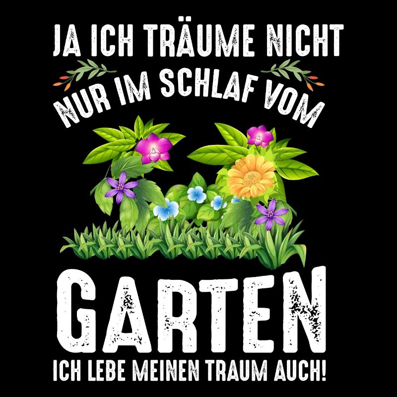 Ich Träume Nicht Nur Im Schlaf Vom Garten