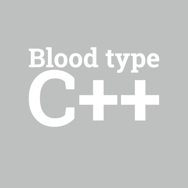 "Blood type C++" | Programmer, Programmierer