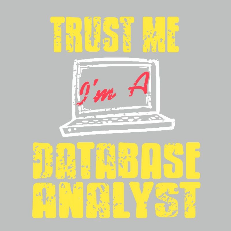 Trust Me I'm A Database Analyst Cool Retro T-Shirt
