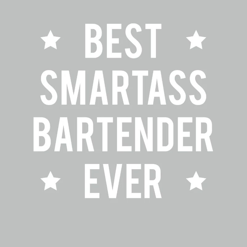 Best Smartass Bartender Ever Shirt