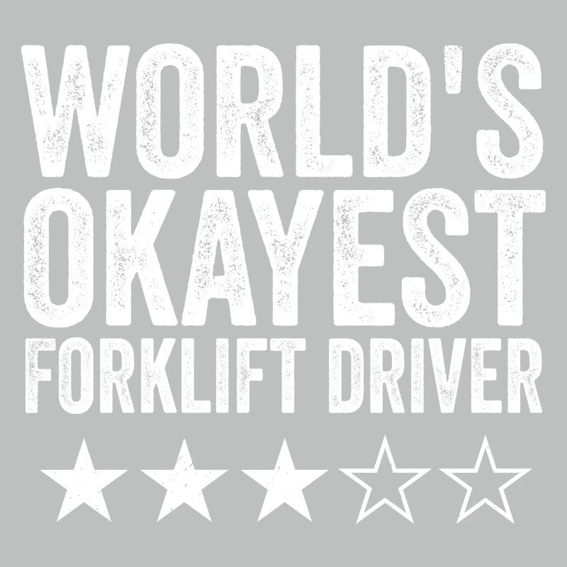 L'opérateur de chariot élévateur le plus correct du monde cool Funny Forkl
