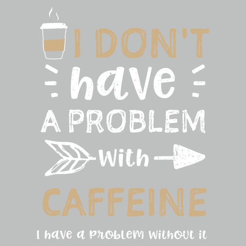 I don't have a problem with caff...